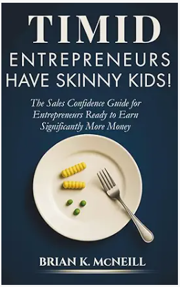 Timid Entrepreneurs Have Skinny Kids book cover