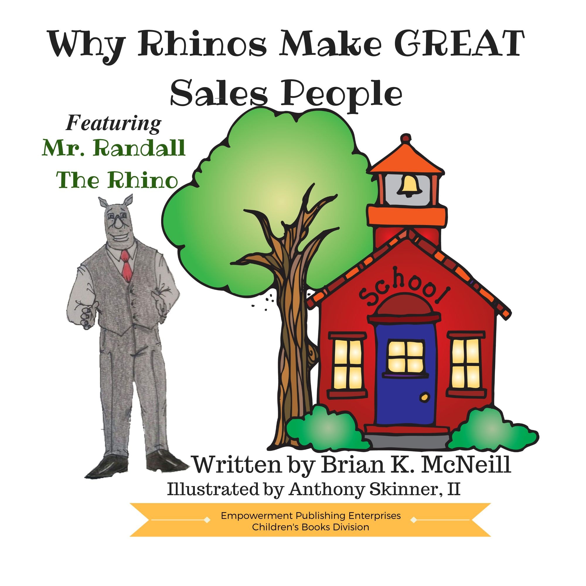 Why Rhinos Make Great Salespeople by Brian K. McNeill